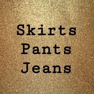 Pants, Jeans, Skirts